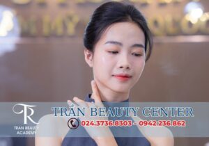 Không chỉ là trung tâm chăm sóc sắc đẹp, Trung Tâm Đào Tạo Nghề Spa Uy Tín Hà Nội – TRẦN BEAUTY CENTER – Nơi khởi nguồn bước đến thành công !